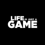 Life is game